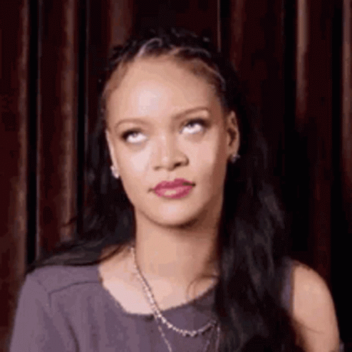 Rihanna's Behavior Eye Roll Meme GIF