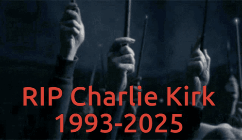 Rip Charlie Kirk 1993 2025