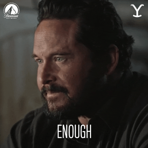Rip Yellowstone Saying Enough GIF