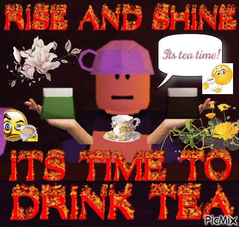 Rise And Shine Tea Time Poster GIF