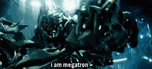 Robot Saying I Am Megatron