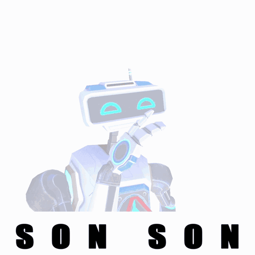 Robot Saying Son