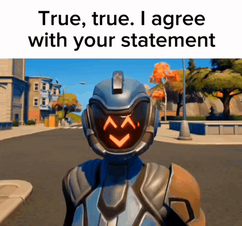 Robot True True I Agree With Your Statement