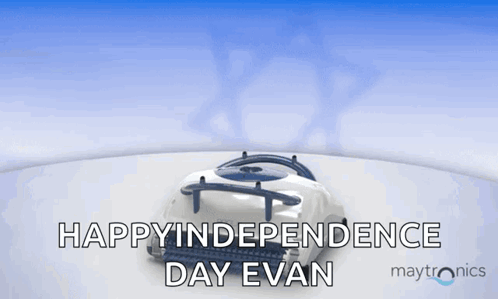 Robotic Vacuum Cleaner Says Happy Independence Day Evan