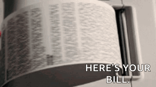 Roll Of Paper Saying Here's Your Bill GIF