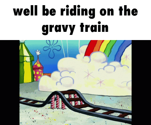 Roller Coaster Saying Well Be Riding On The Gravy Train GIF