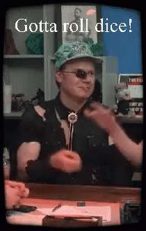 Rolling Dice Gotta Roll Dice Tom Lommel GIF