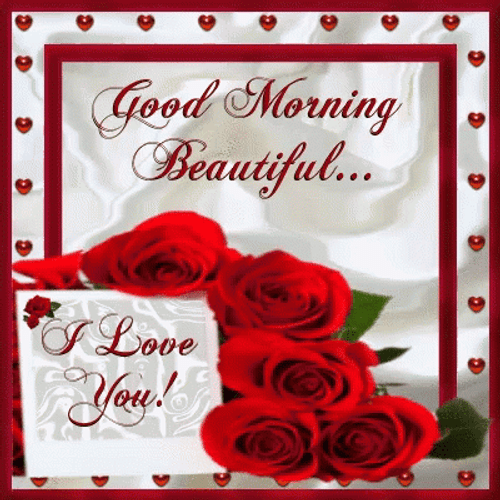 Romantic Good Morning Beautiful I Love You Flowers GIF