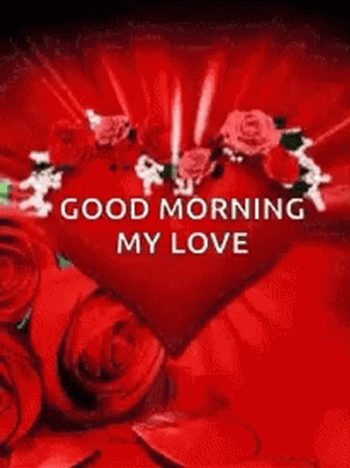 Romantic Good Morning My Love Heartbeat Flowers GIF