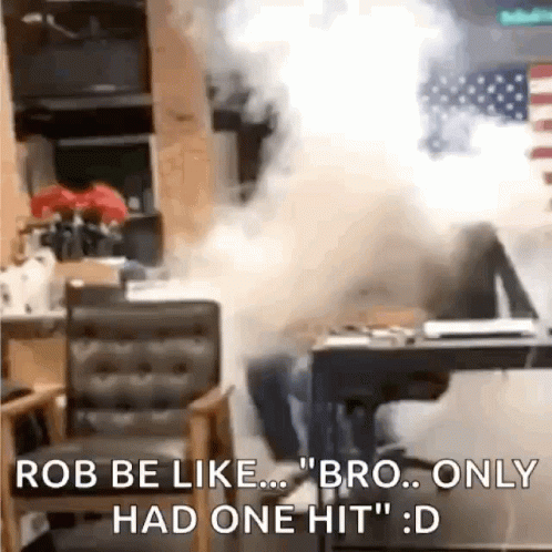 Room With Smoke and Rob Be Like Bro