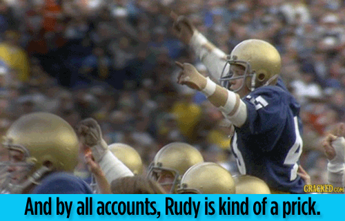 Rudy Is Kind Of A Prick GIF