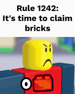 Rule 1242 Says It 'S Time To Claim Bricks And Has An Angry Face GIF
