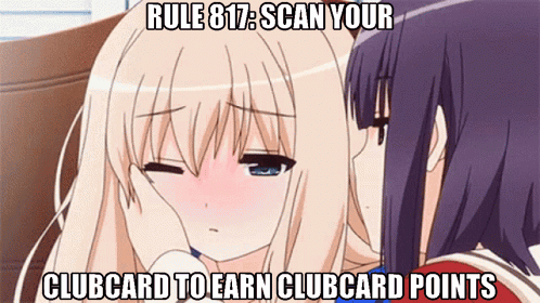 Rule 817 Scan Your Clubcard To Earn Clubcard Points Two Anime Girls GIF