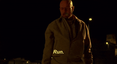 Run Moment Walter White Meme Smoking GIF