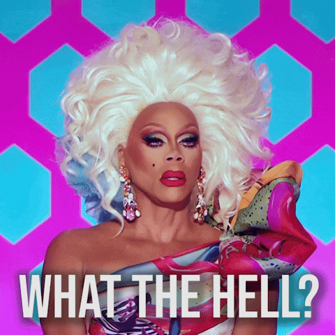 Rupauls Drag Race What The Hell GIF