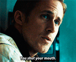 Ryan Gosling Shut Your Mouth GIF
