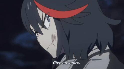 Ryuko Matoi Give Me More GIF