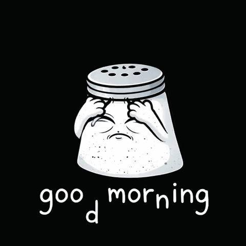Sad Salt Shaker Saying Good Morning GIF