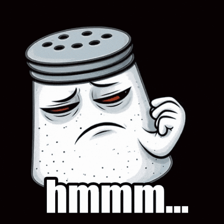 Sad Salt Shaker Saying Hmm