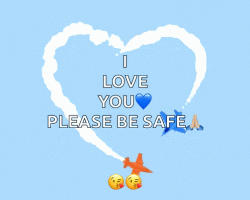 Safe Travels I Love You Be Safe GIF