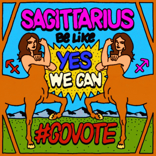 Sagittarius Be Like Yes We Can Poster GIF