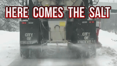 Here Comes The Salt Truck GIF
