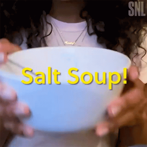 Salt Soup GIF