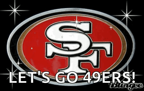 San Francisco 49Ers Logo Saying Let's Go 49Ers GIF