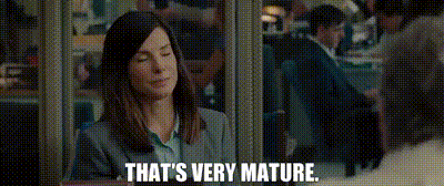 Sandra Bullock That's Very Mature GIF