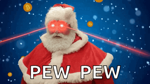 Santa Claus Saying Pew Pew