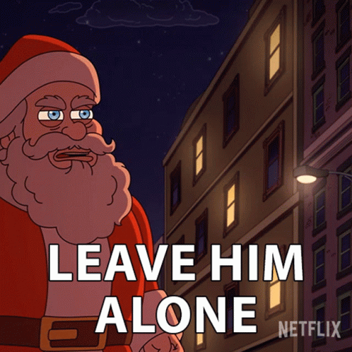 Santa Claus Says Leave Him Alone Netflix GIF