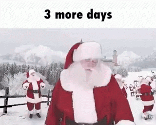 Santa Clauses Standing In Snow 3 More Days GIF