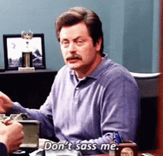 Sassy Nick Offerman Don't Sass Me GIF