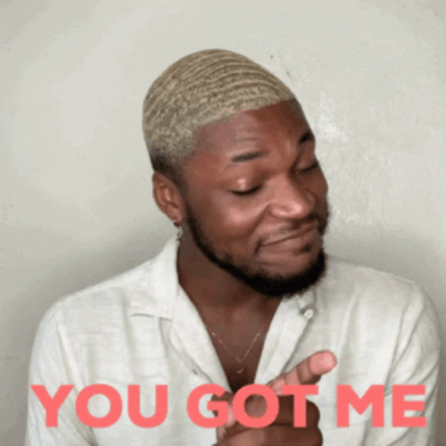 Sassy Queer Admitting You Got Me  GIF