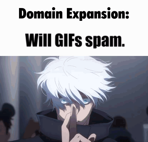Satoru Gojo Domain Expansion Will Gifs Spam GIF
