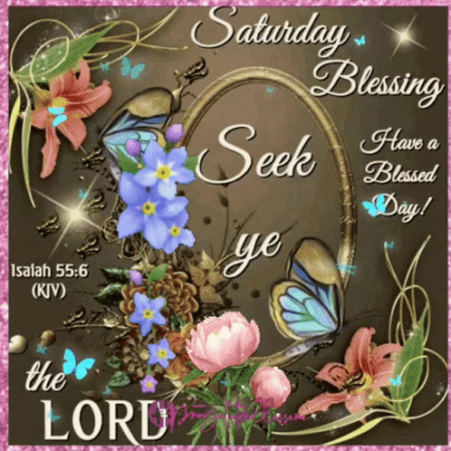 Saturday Blessing Seek Ye the Lord