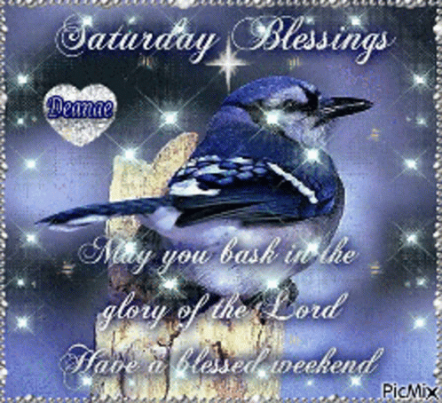 Saturday Blessings Lord Glory