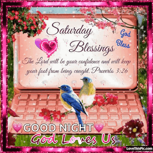 Saturday Blessings The Lord Will Be Your Confidence And Will Keep Your Foot From Being Caught . Proverbs 3:26 Good Night GIF
