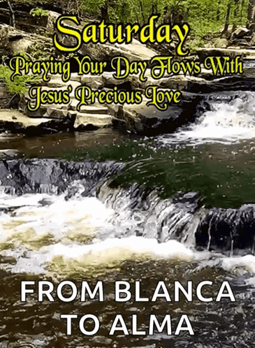 Saturday Prayer With Jesus Bianca to Alma