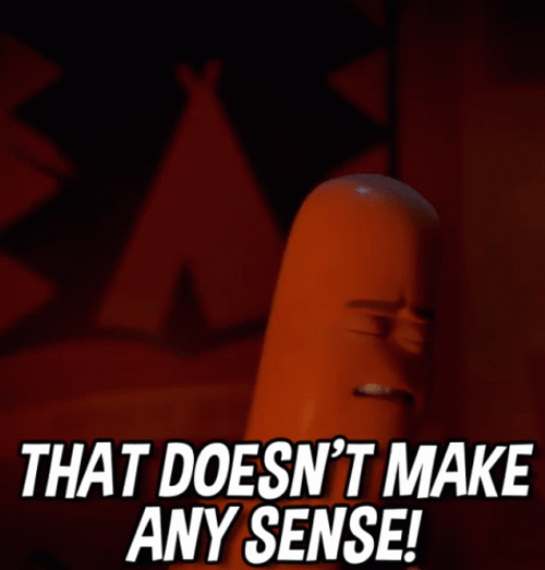 Sausage Party That Doesn't Make Any Sense GIF