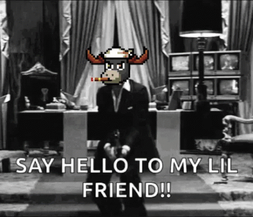 Say Hello To My Little Friend Moose GIF