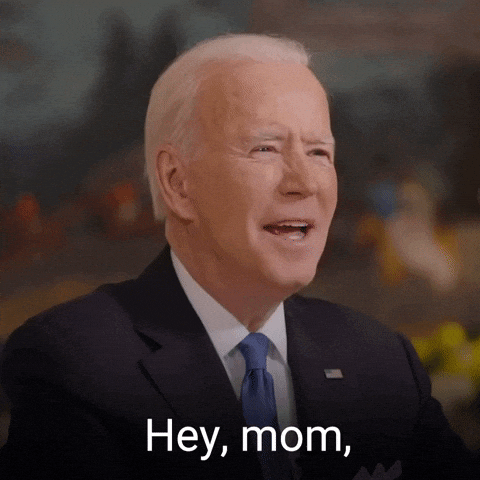 Say Hi To Your Mother For Me Joe Biden GIF
