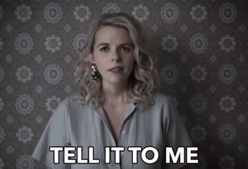 Say It To My Face Woman Heavy Breathing GIF