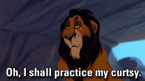 Scar From The Lion King Says Oh I Shall Practice My Curtsy GIF