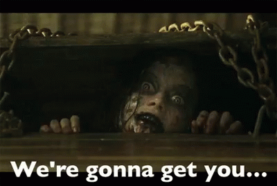 Scary Monster Saying We're Gonna Get You