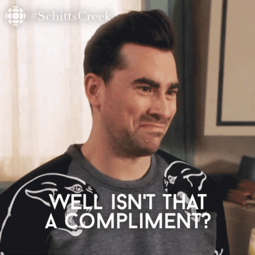 Schitt's Creek Dan Levy Isnt That A Compliment GIF
