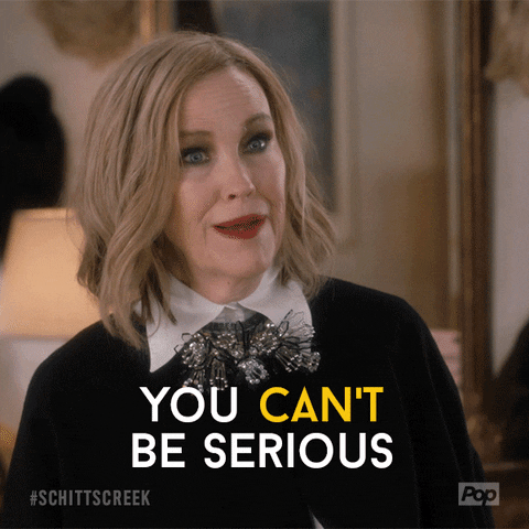 Schitt's Creek Moira Rose You Cant Be Serious GIF