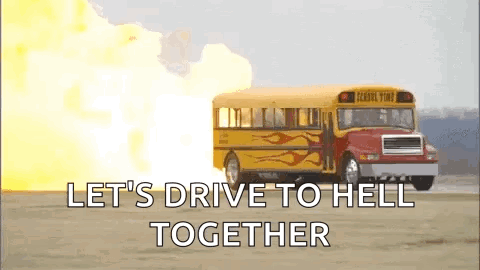 School Bus Let's Drive To Hell Together GIF