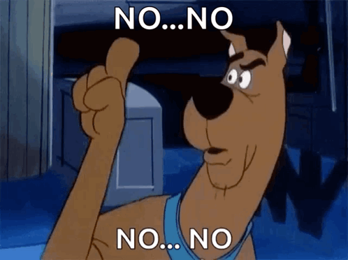 Scooby Doo Is Giving A Thumbs Up With The Words No No No On The Bottom . GIF