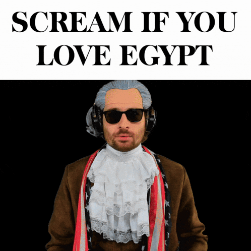 Scream If You Love Egypt Man